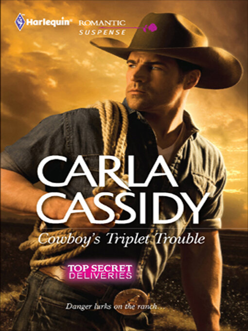 Title details for Cowboy's Triplet Trouble by Carla Cassidy - Available